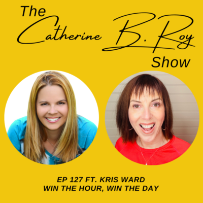 Effective Delegation: Kris Ward on Managing Virtual Assistants | The Catherine B. Roy Show